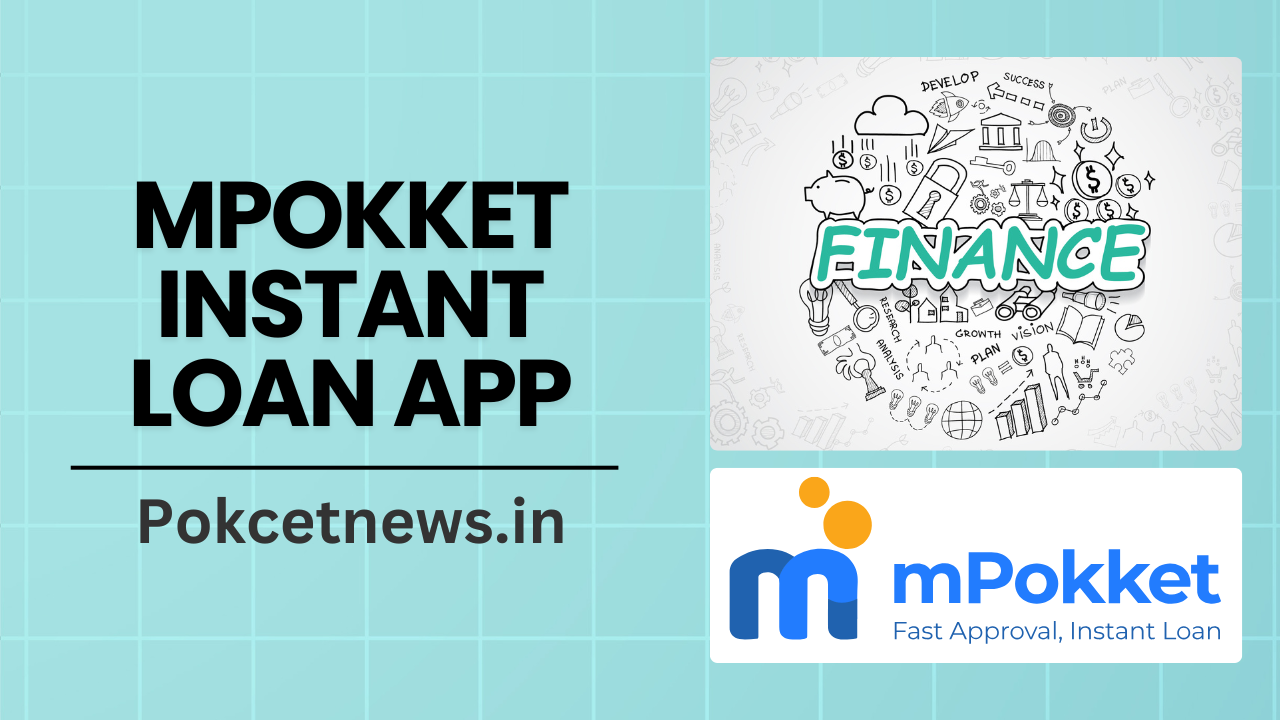 Mpokket instant loan app