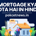 Mortgage kya hota hai in hindi ?